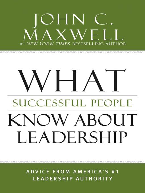 Title details for What Successful People Know about Leadership by John C. Maxwell - Available